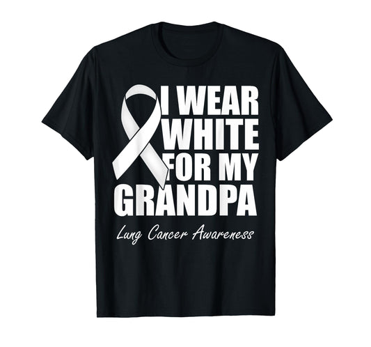 I Wear White For My Grandpa Lung Cancer Awareness T-Shirt