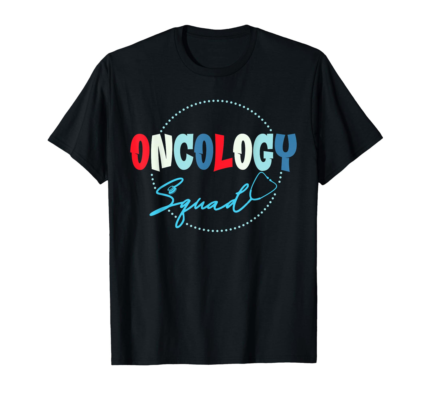 Oncology Nurse Graphic - Oncology Squad T-Shirt