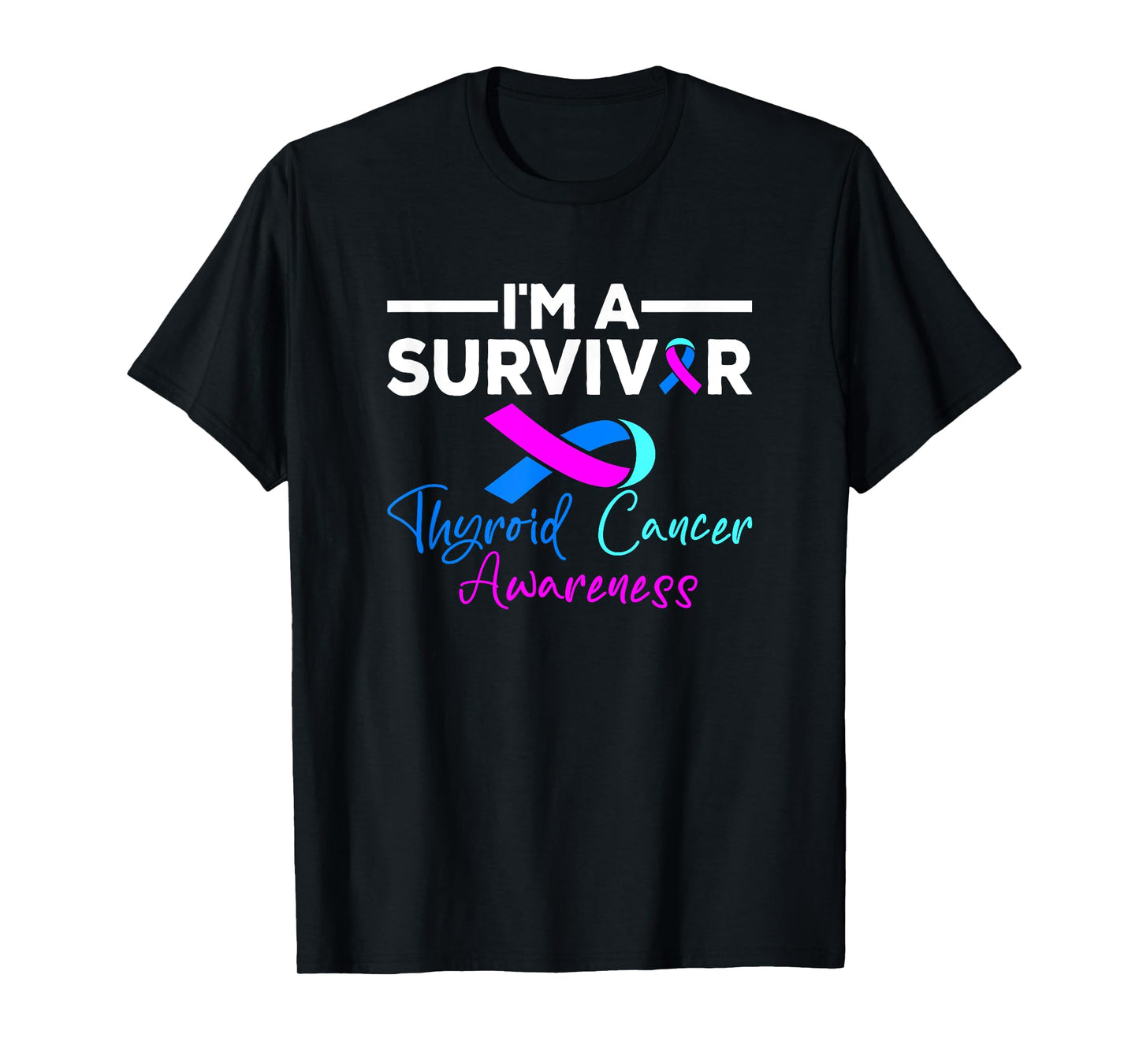 I'm A Survivor Thyroid Cancer Awareness Month T-Shirt
