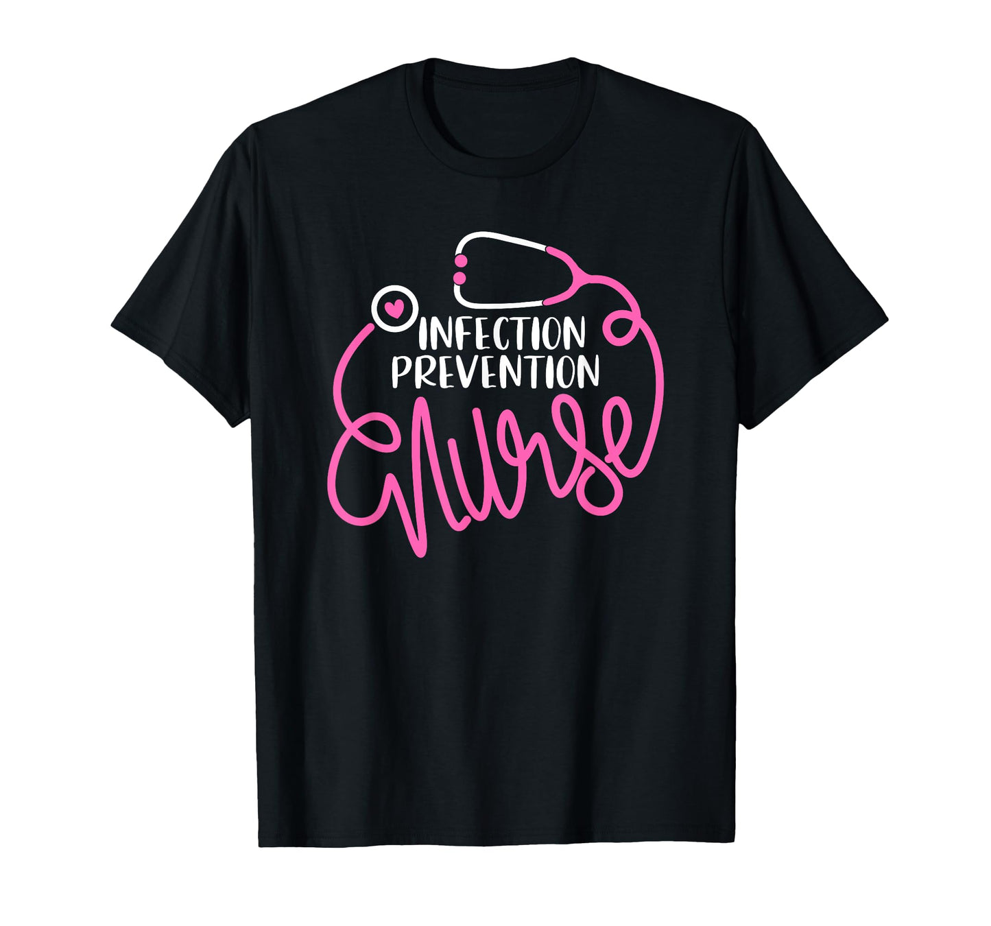 Infection Prevention Nurse Epidemiology Nursing Department T-Shirt