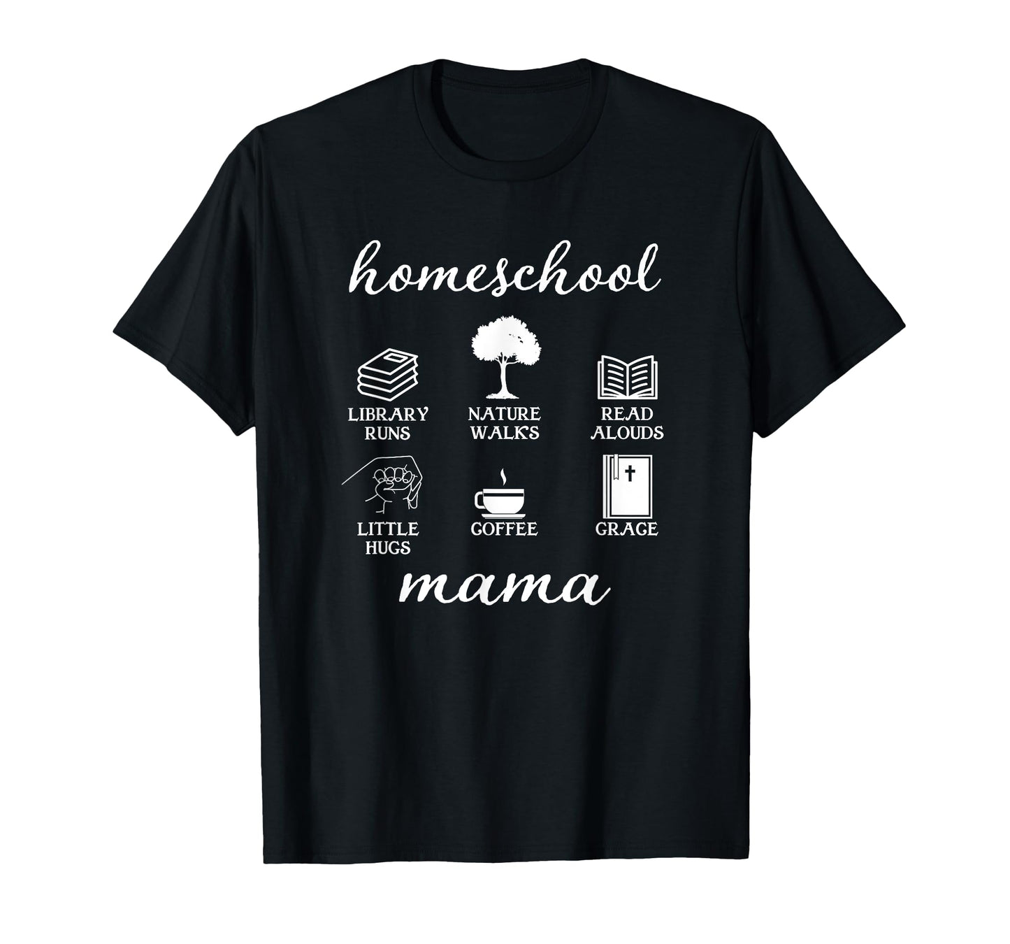 Homeschool Mama Library Runs Nature Walks Homeschooling Mom T-Shirt