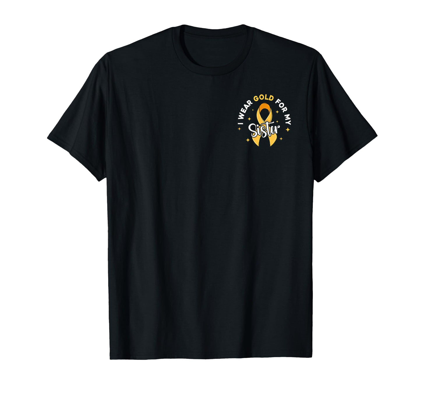 I Wear Gold For My Sister Pocket Childhood Cancer T-Shirt