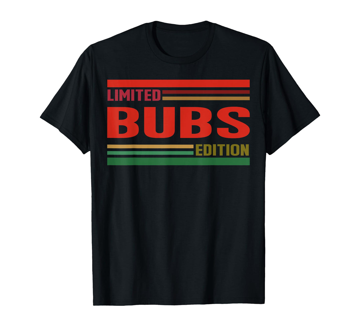 BUBS Limited Edition Shirt BUBS Name Personalized T-Shirt