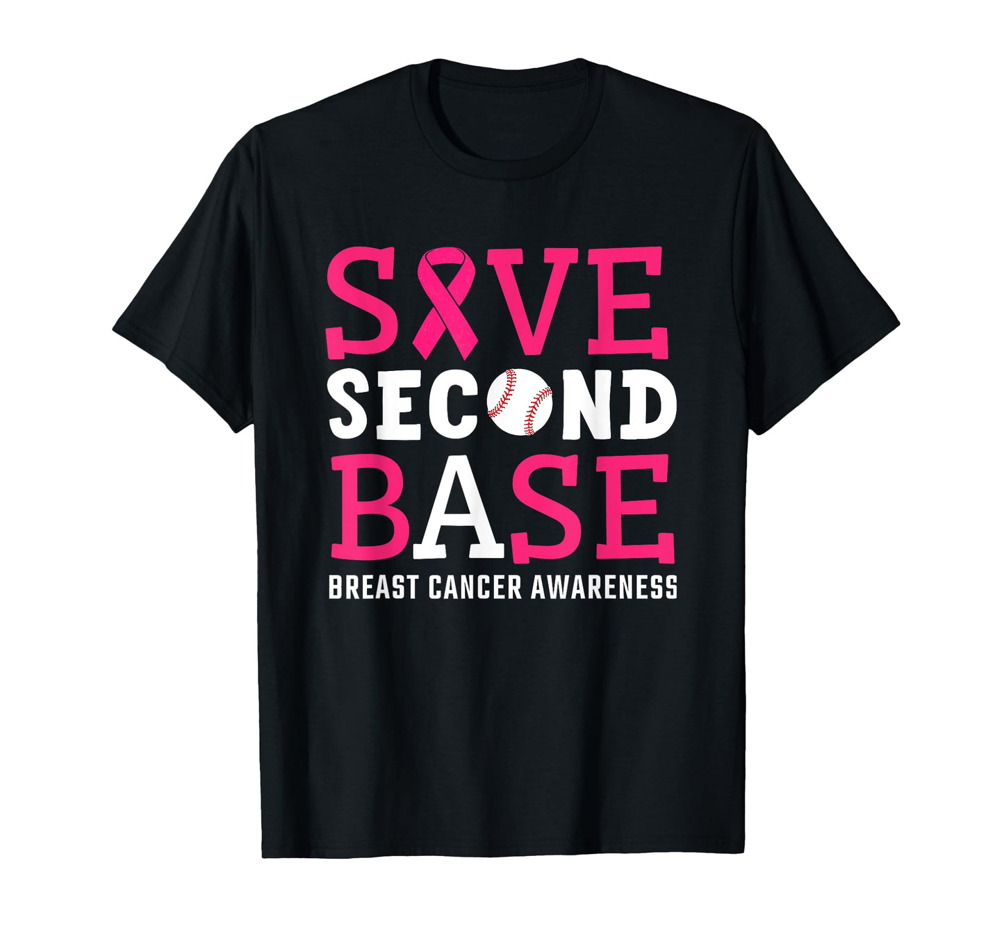 Save Second 2nd Base Breast Cancer Awareness Month Baseball T-Shirt