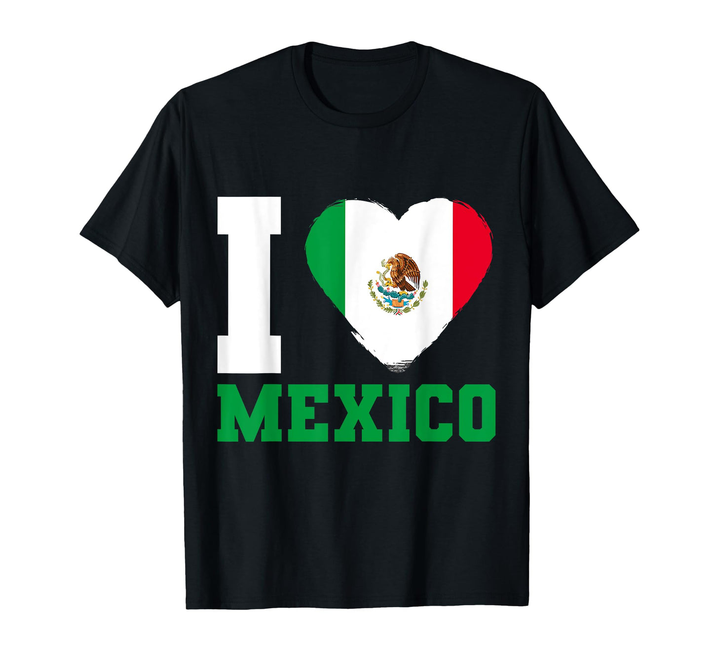 Mexican Flag I Love Mexico T-Shirt
