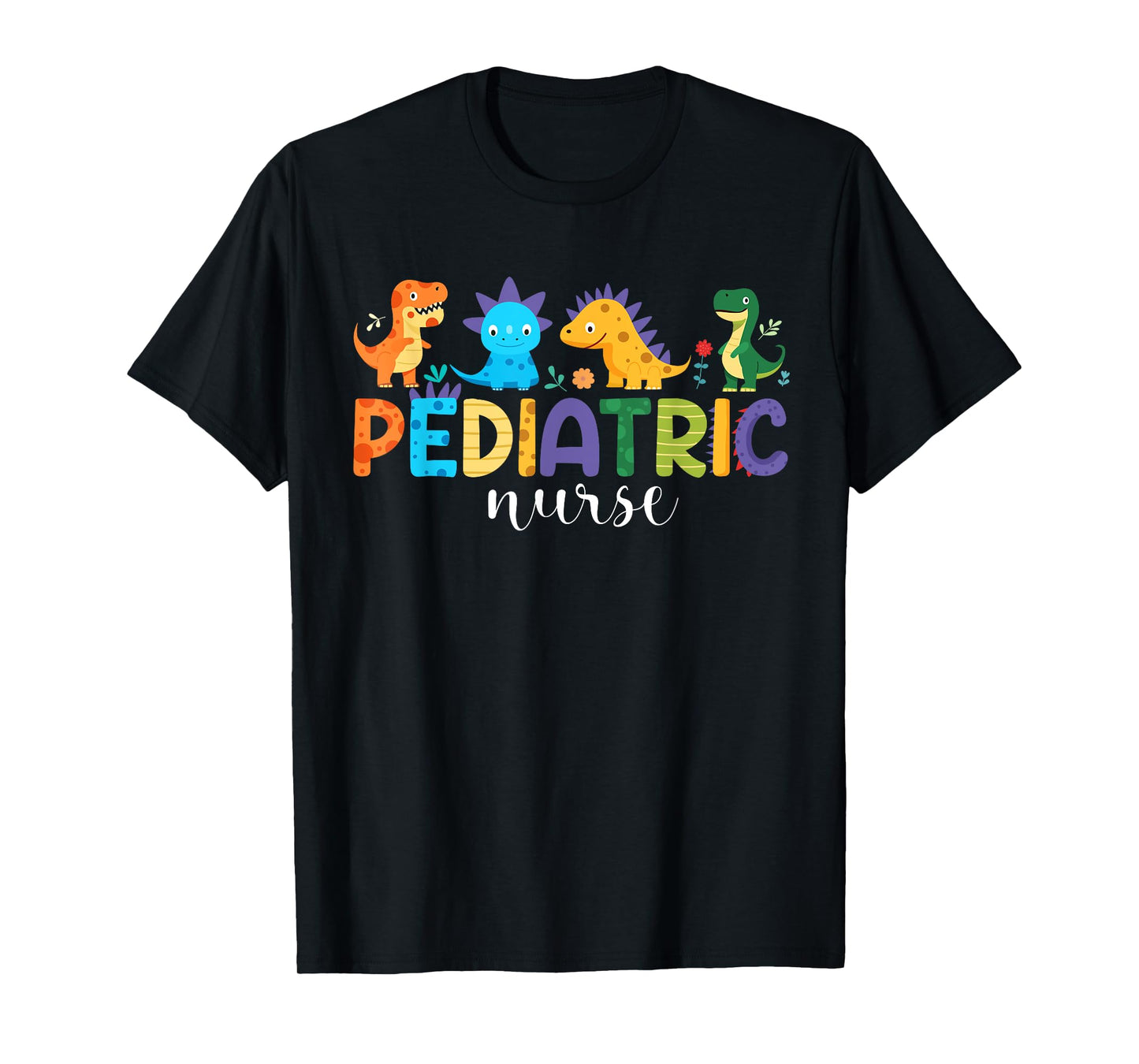 Pediatric Nurse PEDS Nursing Dinosaur Appreciation Pediatric T-Shirt