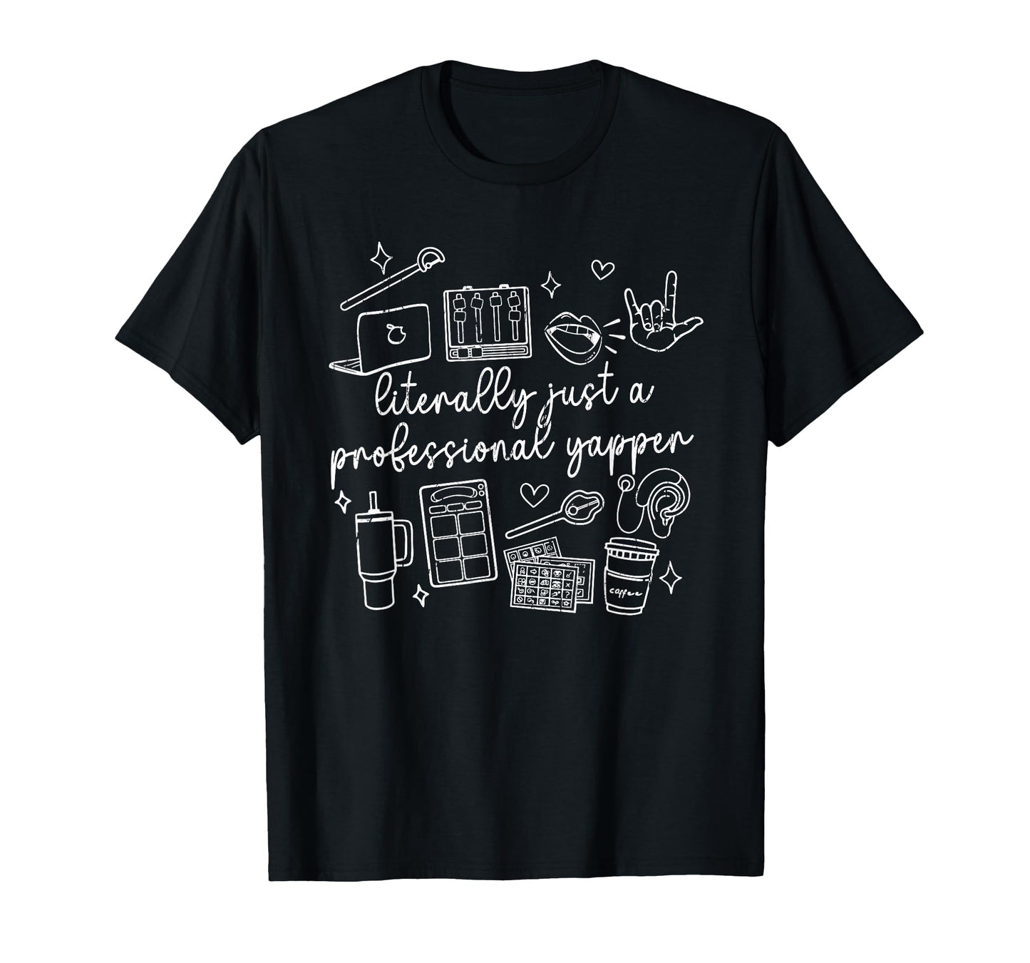 Literally Just A Professional Yapper, Speech Therapy T-Shirt