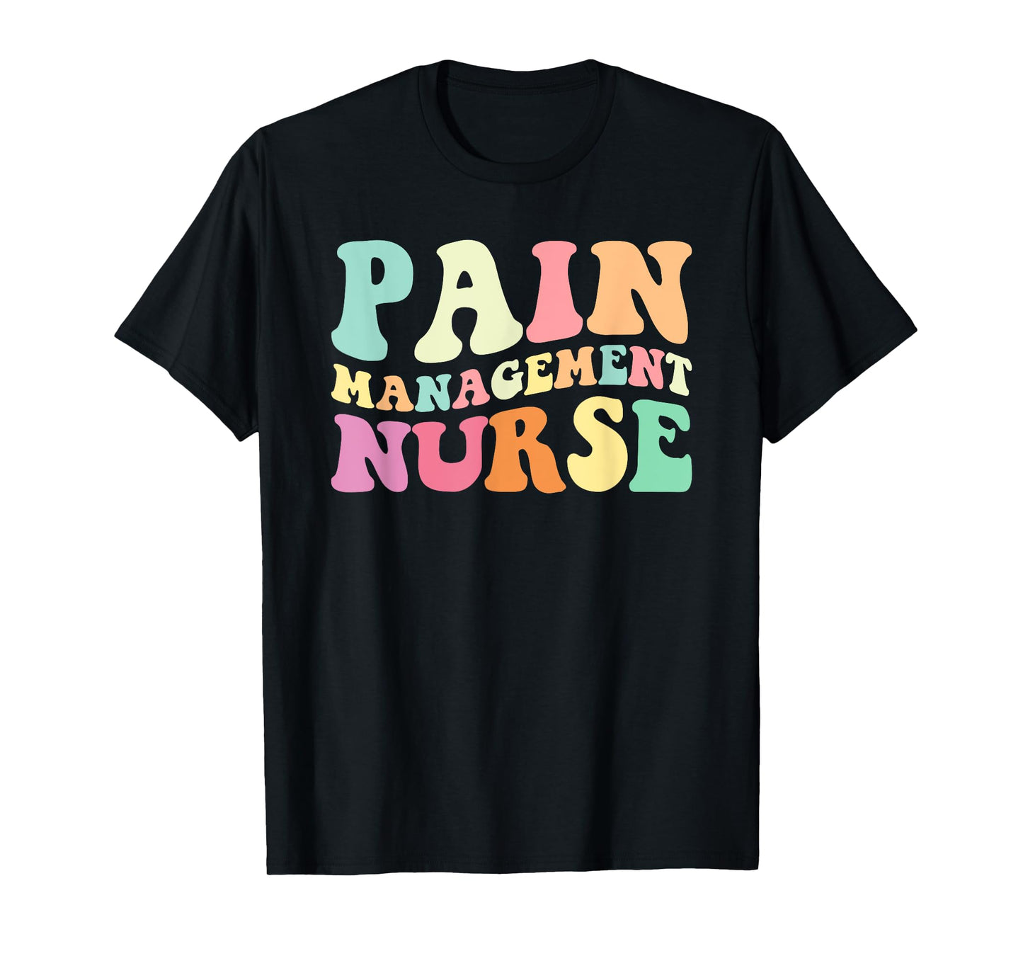 PM Nurse Pain Management Nurse Nurses Day T-Shirt