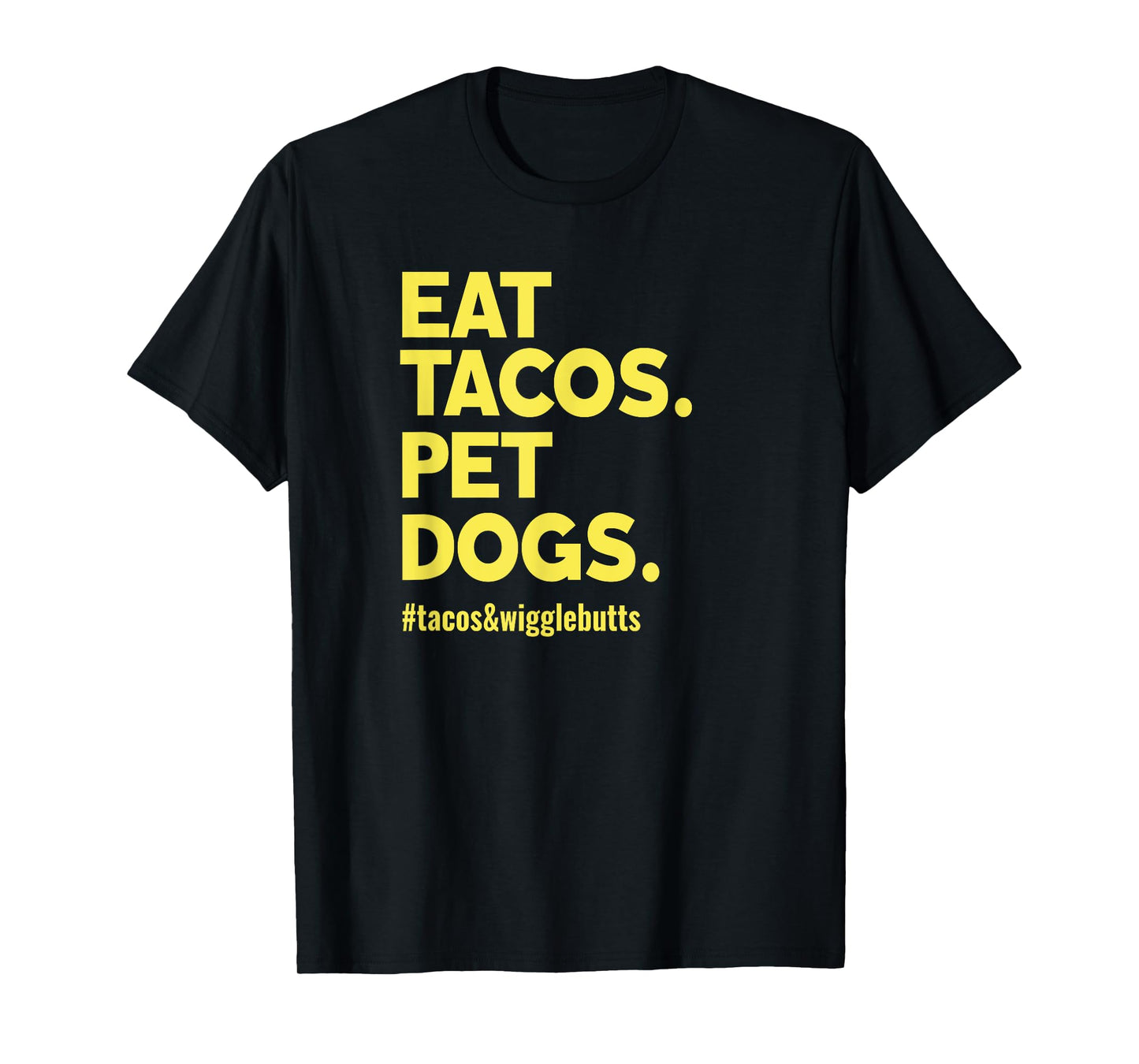 Dog Lover Eat Tacos Pet Dogs T-Shirt for Men Women Kids
