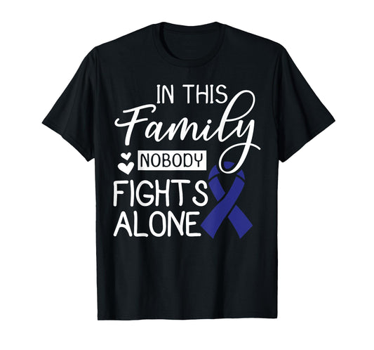 In This Family Nobody Fights Alone Gift Colorectal Cancer T-Shirt