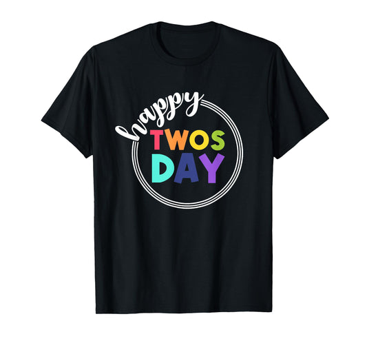 2-22-22 Happy Twosday 2022 February 2nd 2022 T-Shirt