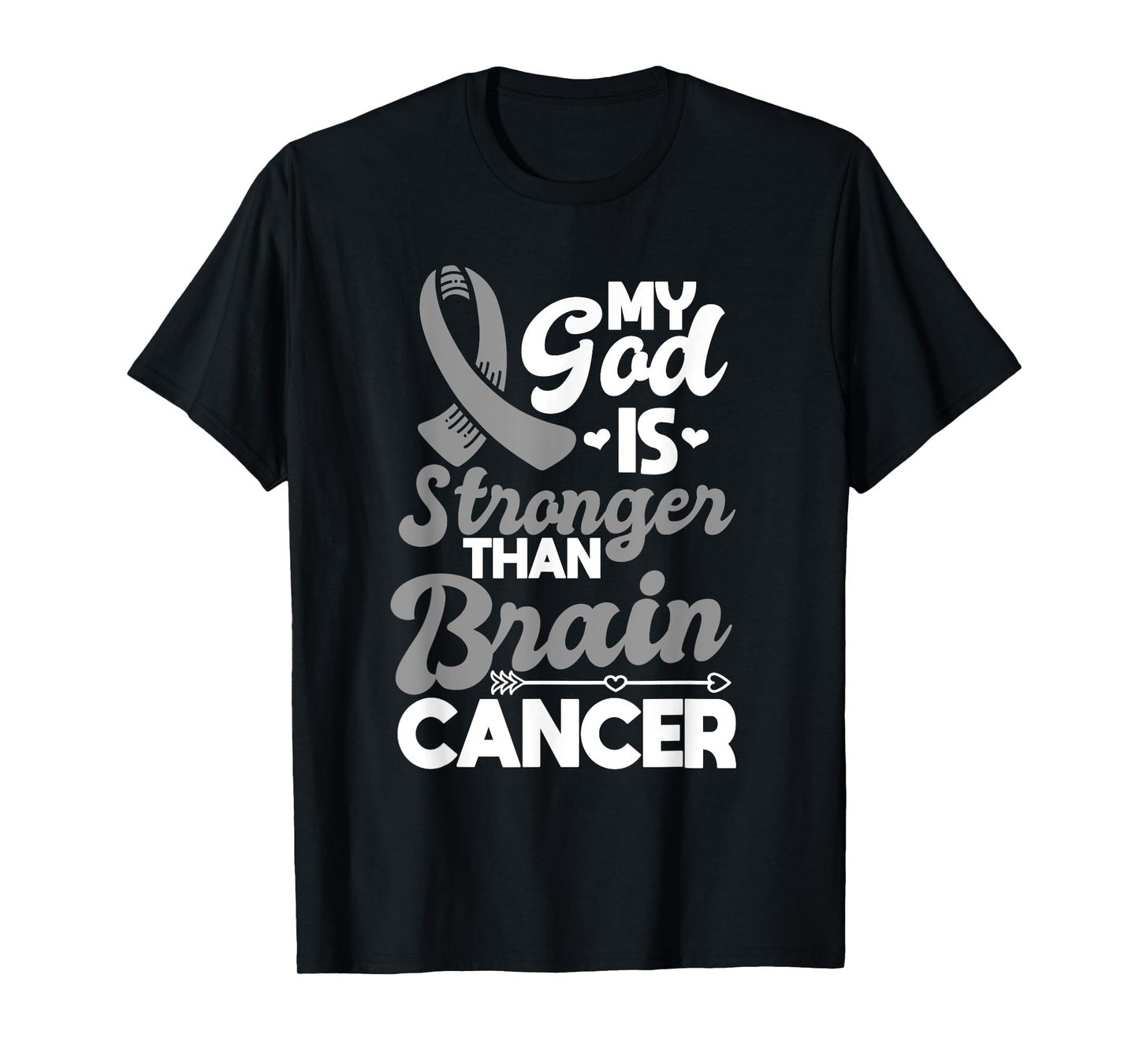 My God Is Stronger Than Brain Cancer Gray Awareness Ribbon T-Shirt