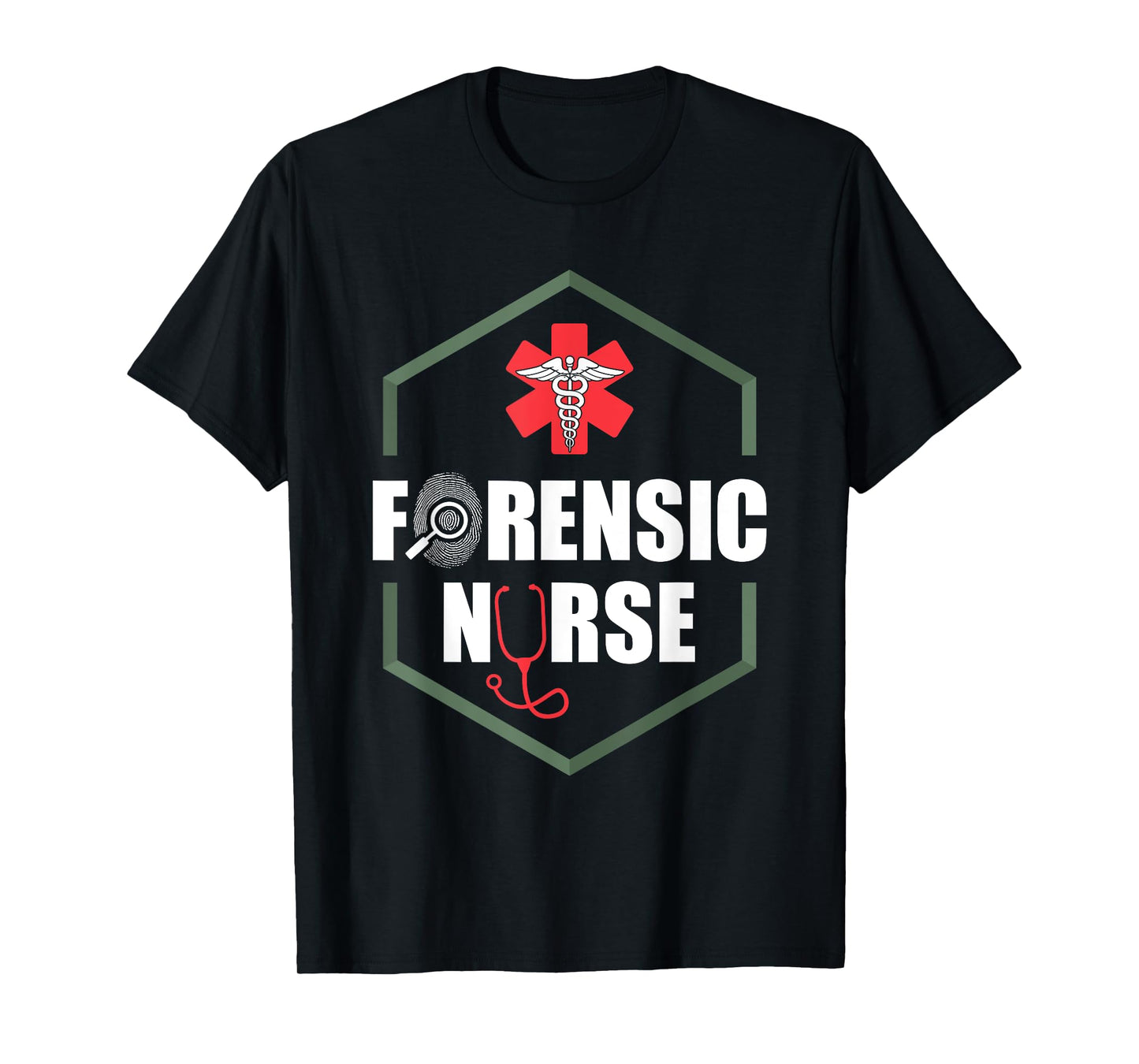 Nurse Hospital - Caretaker Nursing Forensic Nurse T-Shirt