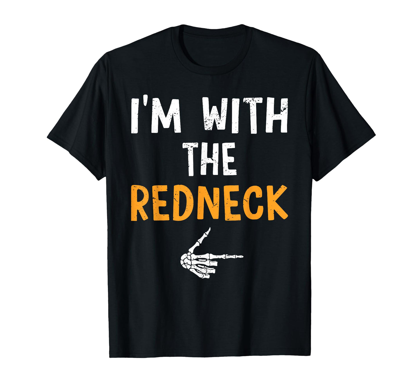 I'm with The Redneck Costume Halloween Matching Couple T-Shirt