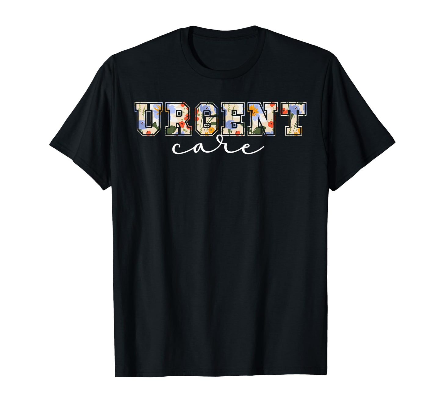 Urgent Care Department Urgent Care Nurse Appreciation T-Shirt