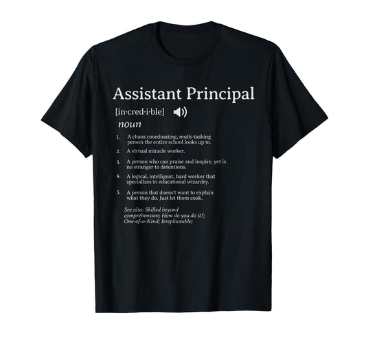 Assistant Principal Definition Assistant Principals Week T-Shirt