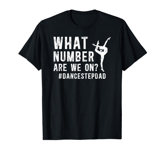 Dance Step-Dad Funny Dancing Stepdad Of A Dancer Stepfather T-Shirt