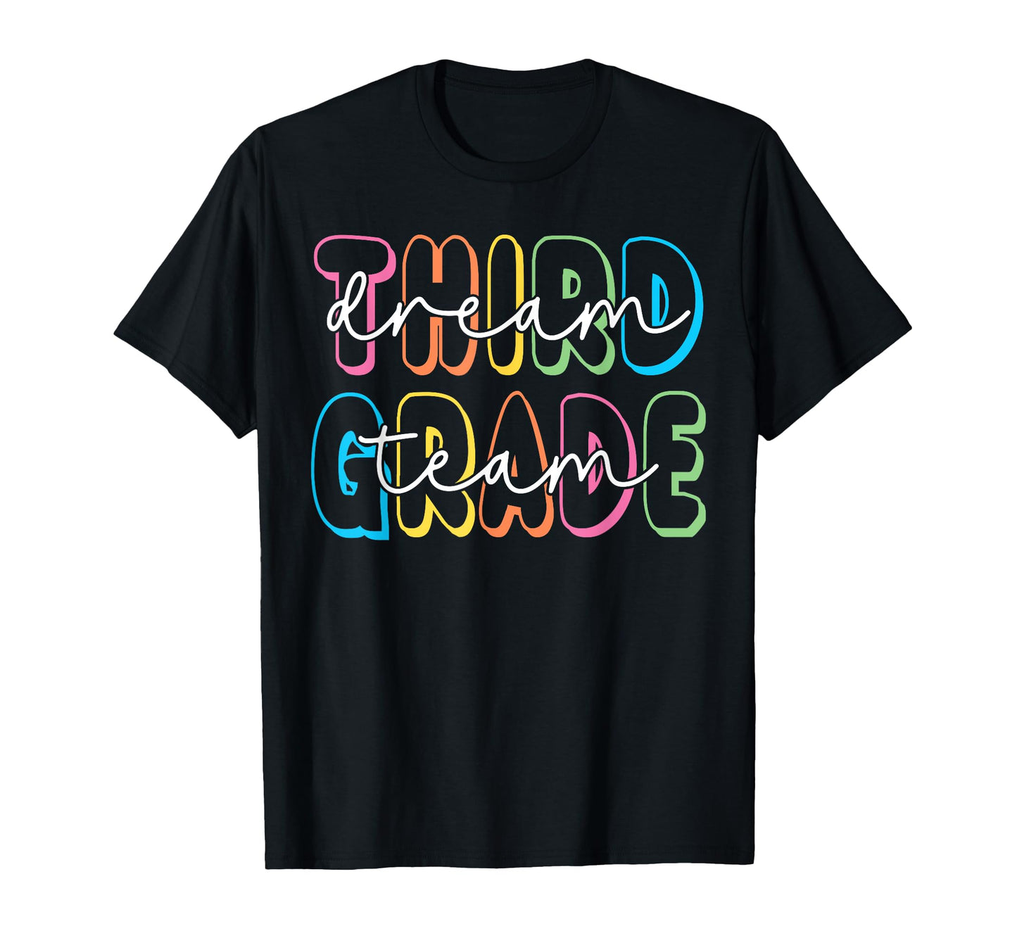 Third Grade Dream Team 3rd Grade Teacher Back to School T-Shirt