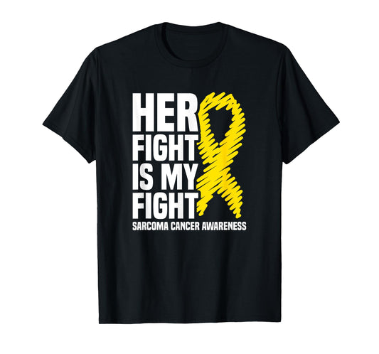 Her Fight Is My Fight Bone Cancer Sarcoma Cancer Awareness T-Shirt
