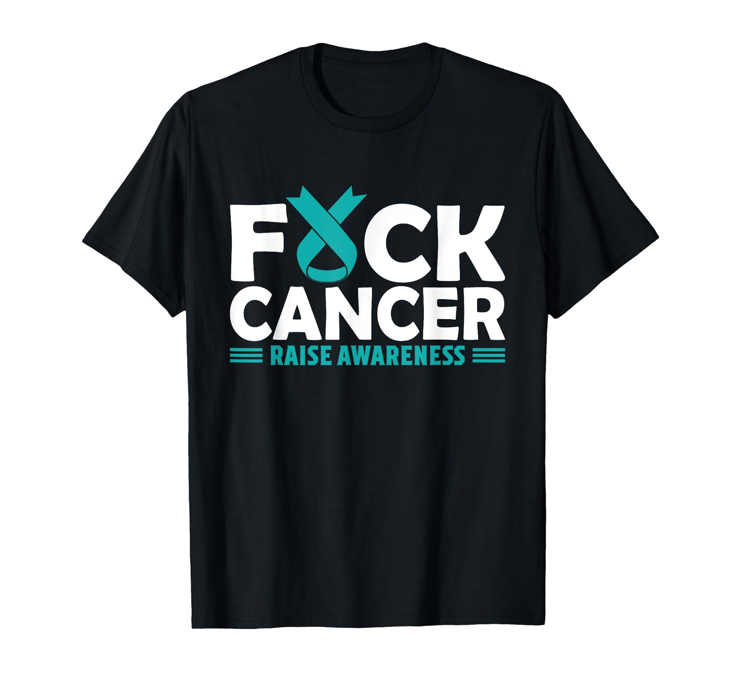 Fuck Cancer Shirt | Teal Ovarian Cancer Support Tee T-Shirt