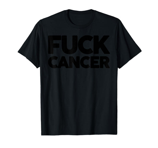 Fuck Cancer T-Shirt - Fu Cancer T-Shirt Cancer Awareness T-Shirt