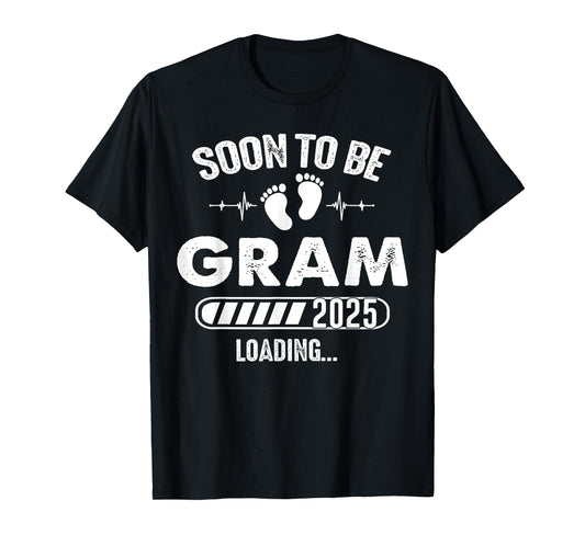 Soon To Be Gram 2025 Baby Loading T-Shirt