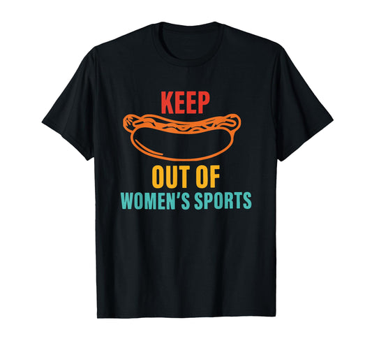 Keep Out Of Women's Sports Retro T-Shirt
