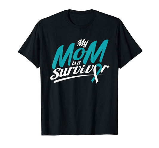 My Mom Is A Survivor Cervical Cancer Awareness Ribbon Gifts T-Shirt