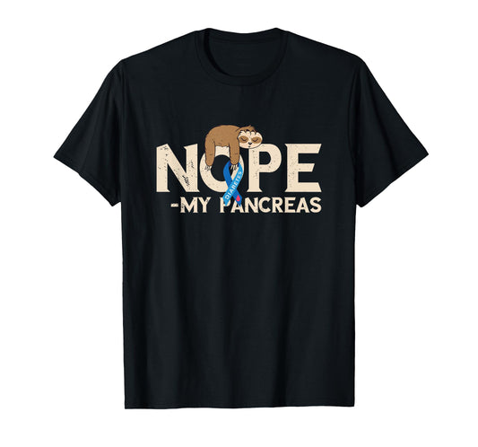 Pancreas Sleeping Sloth Diabetes Awareness Nope My Pancreas T-Shirt
