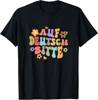 Auf Deutsch Bitte Funny German Teacher Teaching Germany T-Shirt