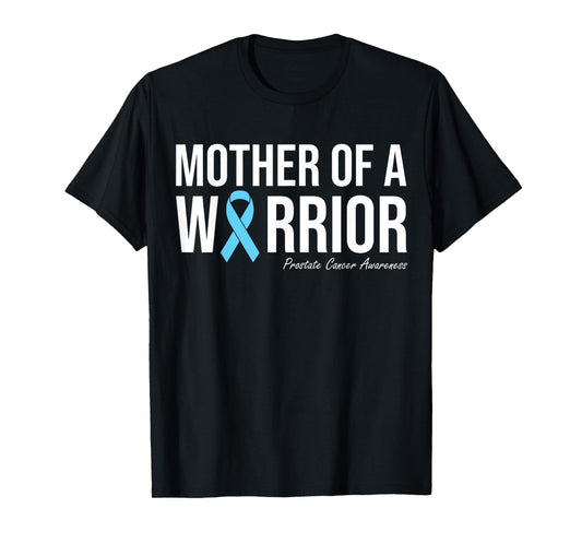 Family Prostate Cancer Awareness Light Blue Mother Warrior T-Shirt