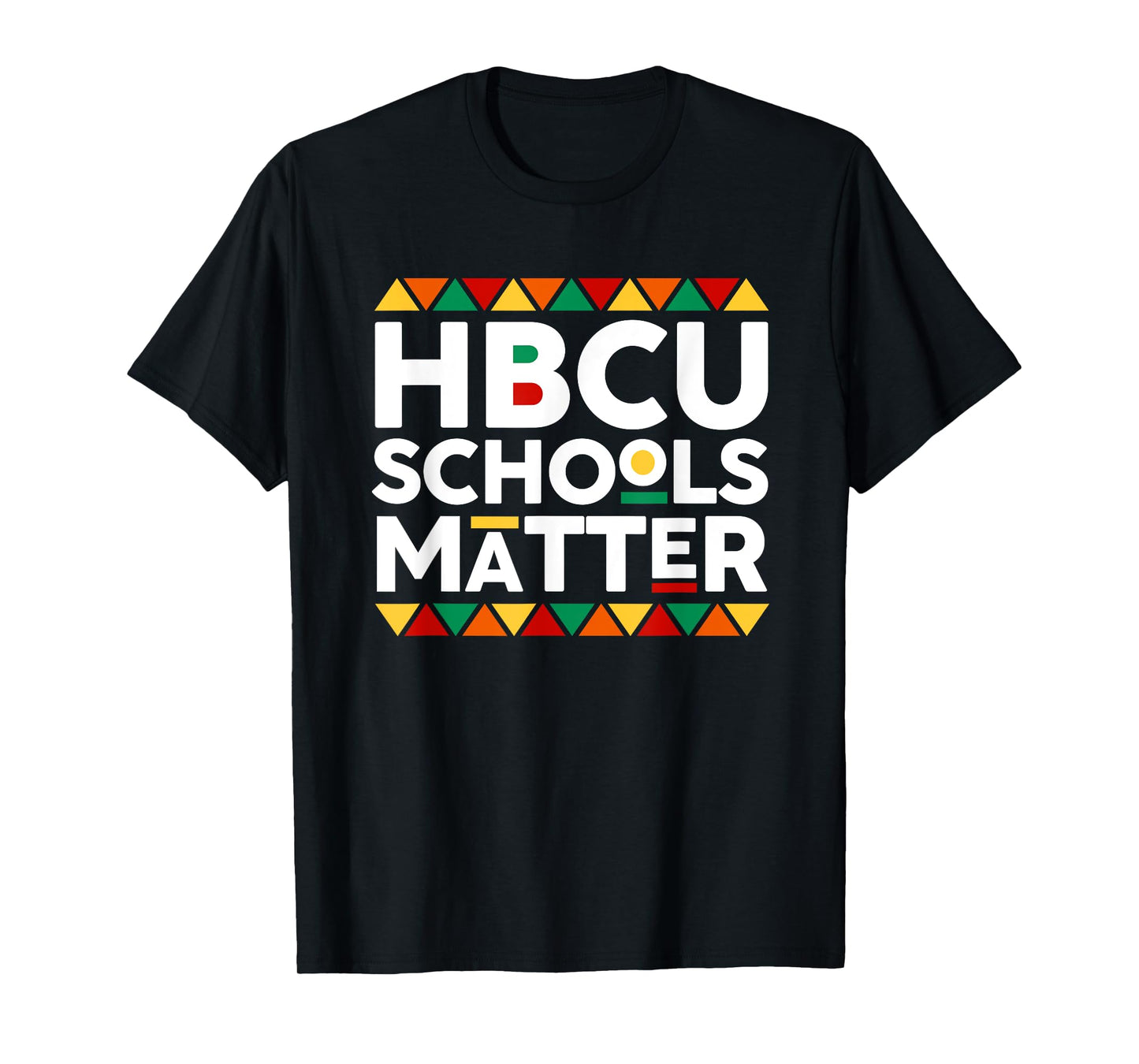 HBCU Schools Matter Historical Black College Alumni T-Shirt