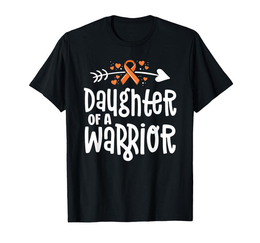 Daughter of a Warrior Gift Family Leukemia Cancer Awareness T-Shirt