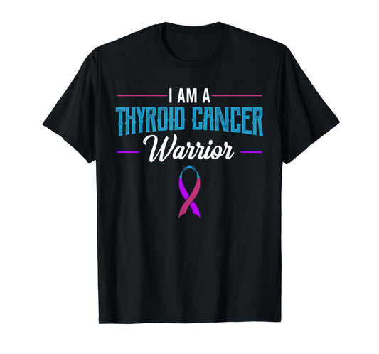 I Am A Thyroid Cancer Warrior Awareness Endocrinologist Gift T-Shirt