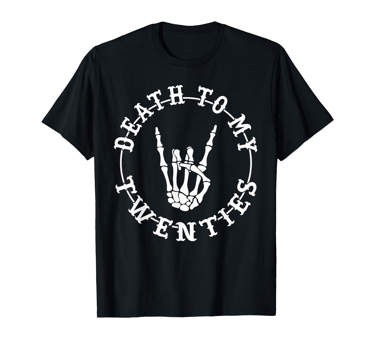 Death To My Twenties 30th Birthday Skeleton Hand Halloween T-Shirt