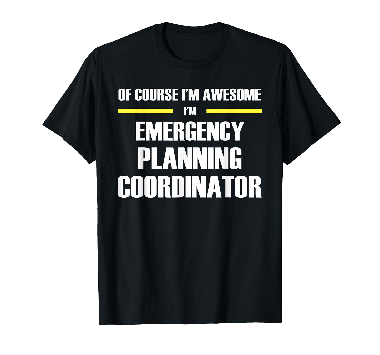 Awesome Emergency Planning Coordinator T-Shirt