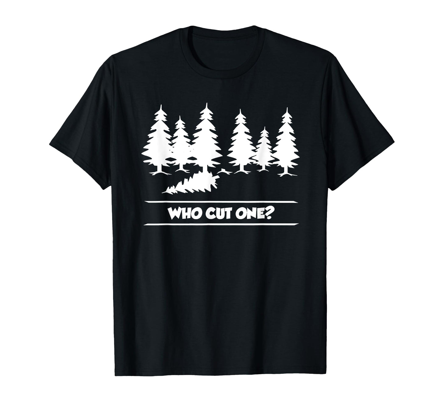 Who cut one? funny tree cutting and farting parody T-Shirt