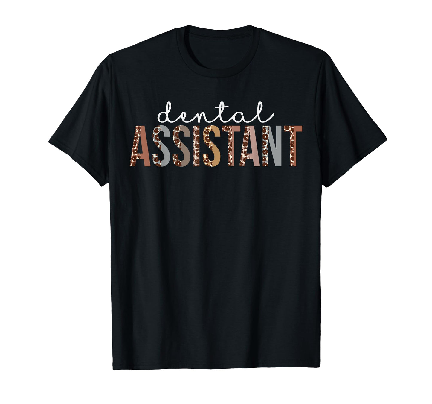Leopard Dental Assistant Appreciation healthcare workers T-Shirt