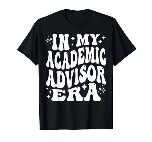 Addictive Designs School Merch In My Academic Advisor Era, College Student Advisor T-Shirt, Small, Black