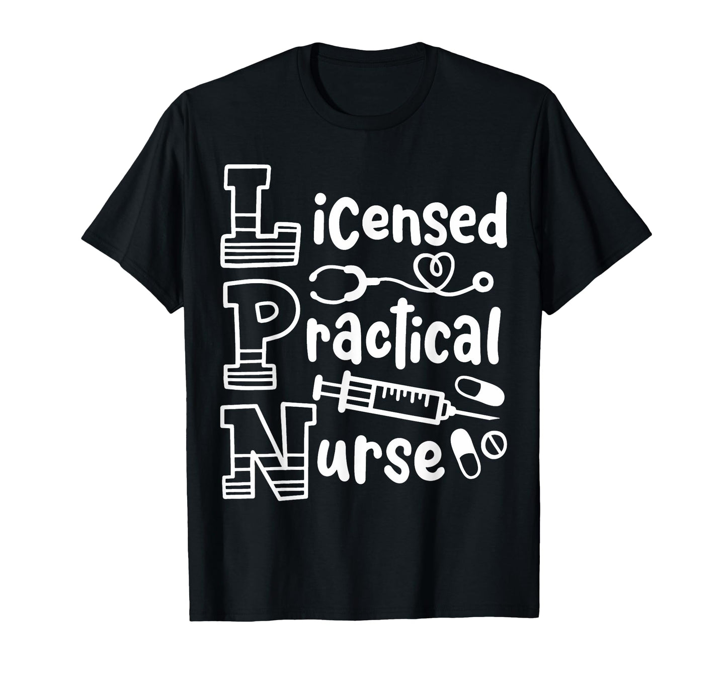 LPN Licensed Practical Nurse LPN T-Shirt