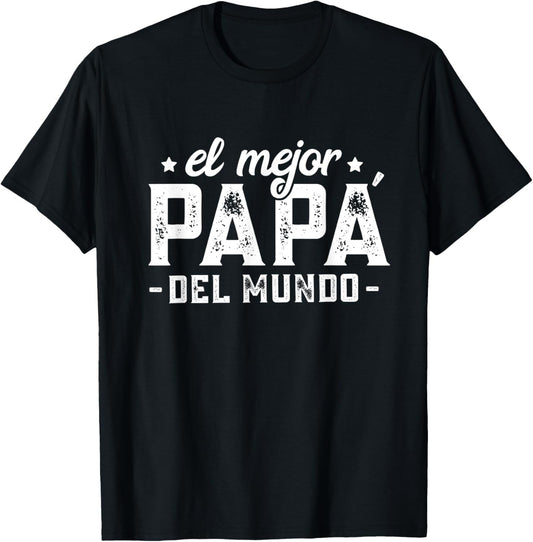 El Mejor Papá Del Mundo, Dia del Padre Regalo Spanish Dad T-Shirt