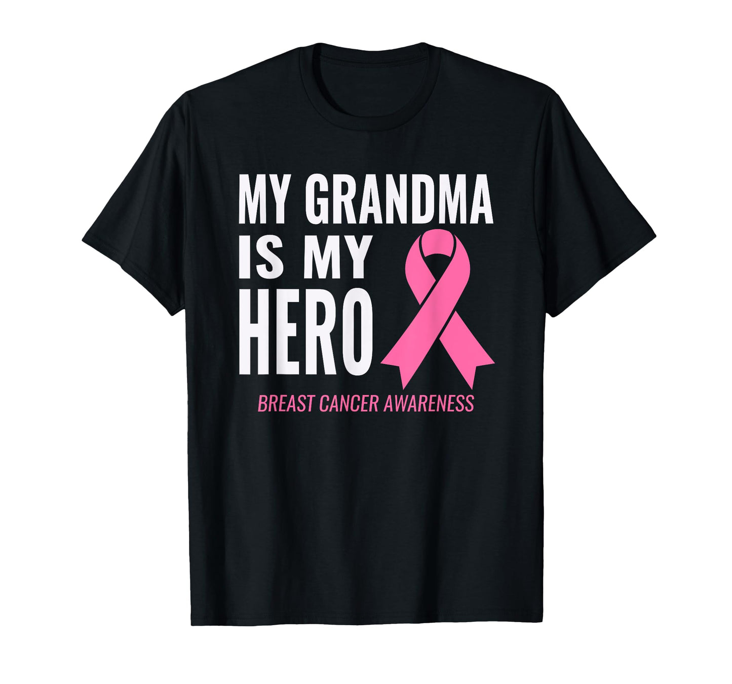 My Grandma is my Hero Shirt - Breast Cancer Support T-Shirt
