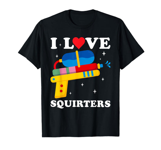 I Love Squirters Funny I Heart Squirters Water Gun T-Shirt