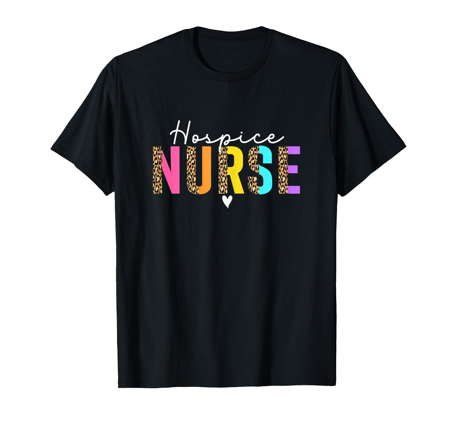 Hospice Nurse Nursing For Women Hospice Care Half Leopard T-Shirt