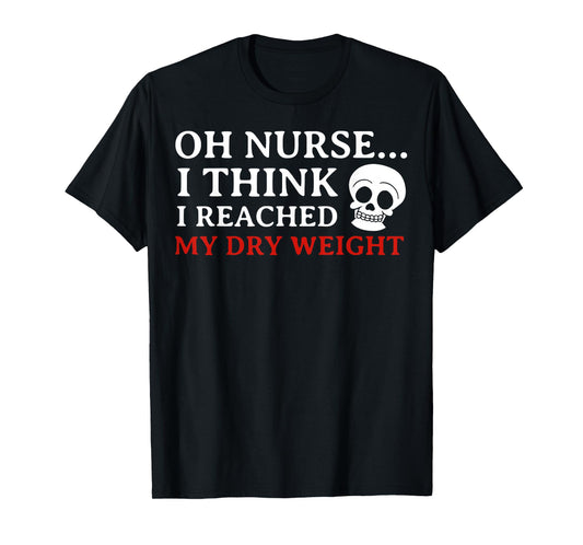 -Dialysis Awareness- Dialysis Patient Or Nurse - Dialysis Awareness T-Shirt, Small, Black