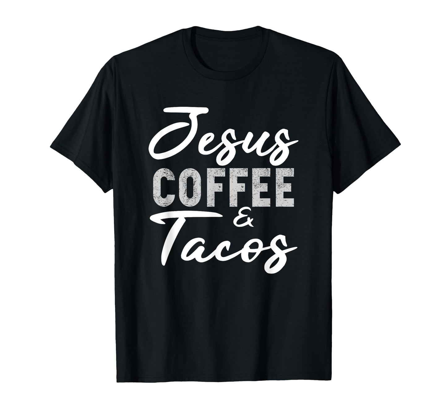 Jesus Coffee and Tacos Christian Taco Mexican Cinco Mayo T-Shirt