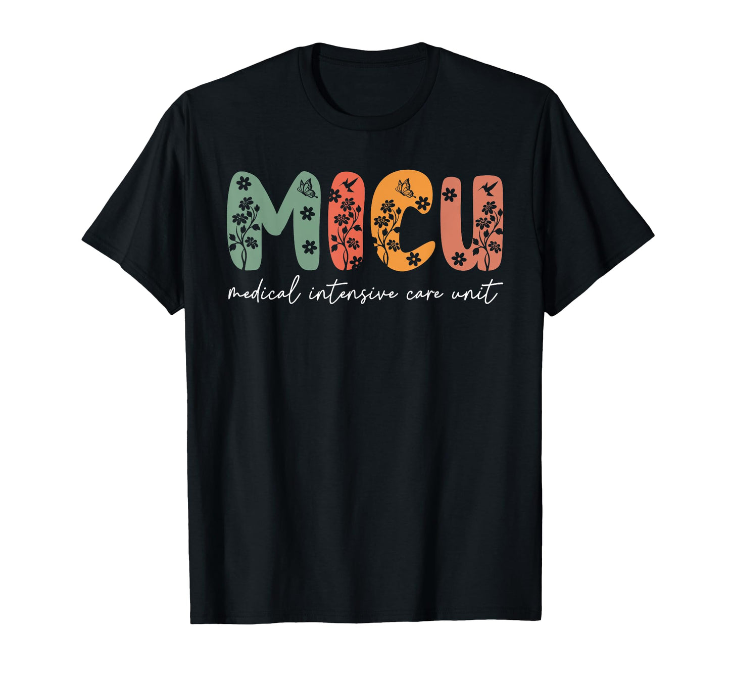 Floral MICU Nurse Boho MICU Squad Medical Critical Care Icu T-Shirt