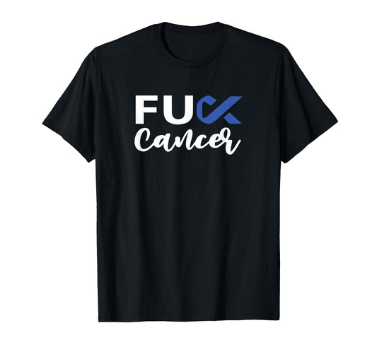 Cursive Fuck Colon Cancer Blue Ribbon Cancer Awareness T-Shirt