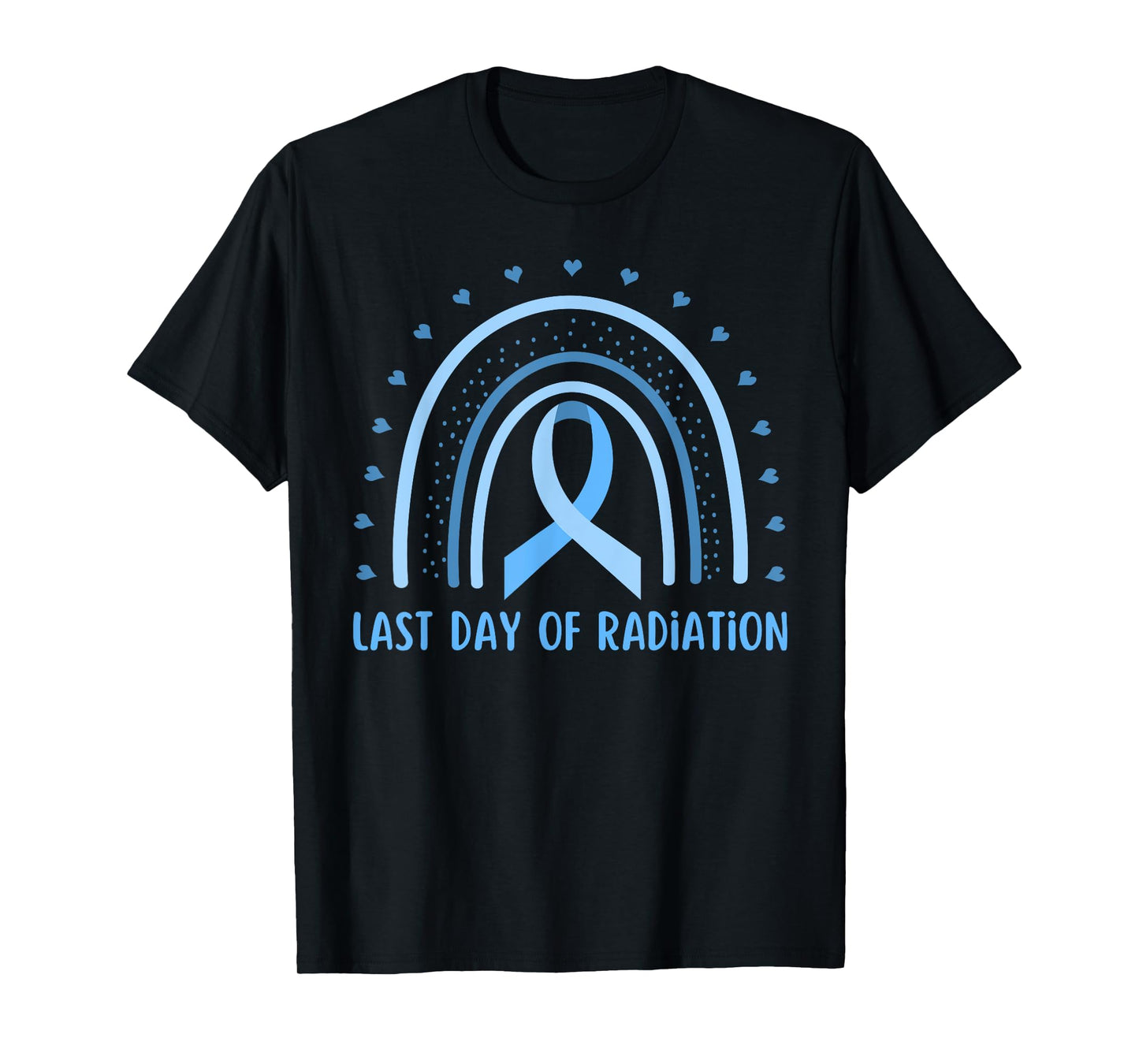 Last Day Of Radiation Rainbow Prostate Cancer Awareness T-Shirt