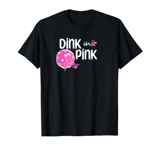 Dink The Pink Ribbon Show Support On the Pickleball Court T-Shirt